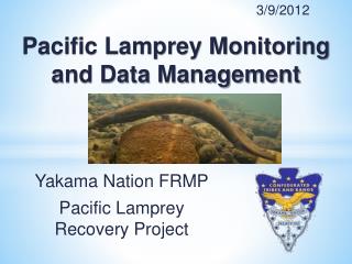 Pacific Lamprey Monitoring and Data Management