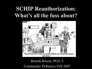SCHIP Reauthorization: What’s all the fuss about?