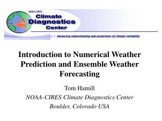 Introduction to Numerical Weather Prediction and Ensemble Weather Forecasting