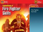 Fire Fighter Survival