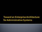 Toward an Enterprise Architecture for Administrative Systems