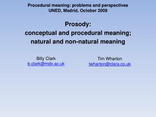 Procedural meaning: problems and perspectives UNED, Madrid, October 2009