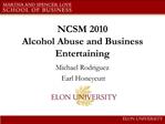 NCSM 2010 Alcohol Abuse and Business Entertaining
