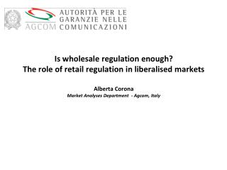 Retail and Wholesale Markets in the Regulatory Framework
