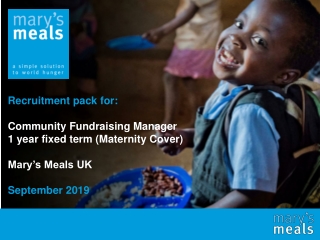Recruitment pack for: Community Fundraising Manager 1 year fixed term (Maternity Cover)