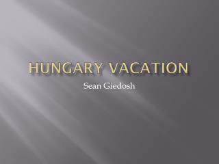 Hungary Vacation