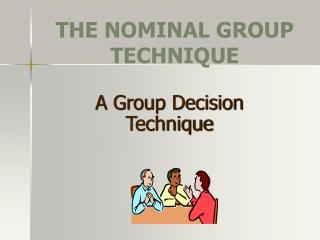 THE NOMINAL GROUP TECHNIQUE