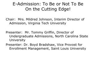E-Admission: To Be or Not To Be On the Cutting Edge!