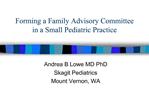 Forming a Family Advisory Committee in a Small Pediatric Practice