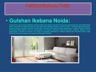 Ikebana - Ikebana New Township By Gulshan Group Noida