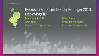 Microsoft Forefront Identity Manager 2010 Deploying FIM