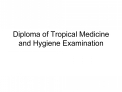 Diploma of Tropical Medicine and Hygiene Examination