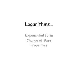 Logarithms…