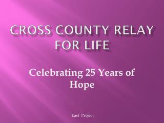 CROSS COUNTY RELAY FOR LIFE