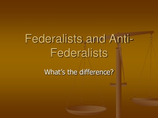 Federalists and Anti-Federalists