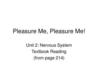 Pleasure Me, Pleasure Me!