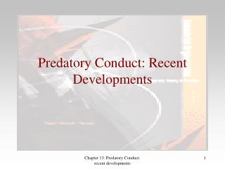 Predatory Conduct: Recent Developments