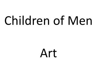 Children of Men Art