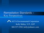 Remediation Standards Key Perspectives