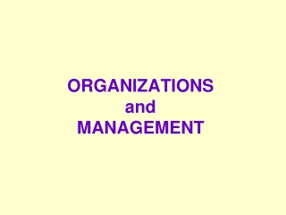 ORGANIZATIONS and MANAGEMENT