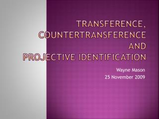 Ppt Transference Countertransference And Projective Identification Powerpoint Presentation Id