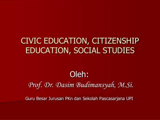 CIVIC EDUCATION, CITIZENSHIP EDUCATION, SOCIAL STUDIES