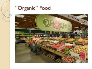 “Organic” Food