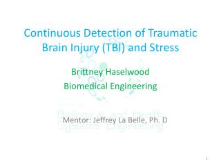 Continuous Detection of Traumatic Brain Injury (TBI) and Stress