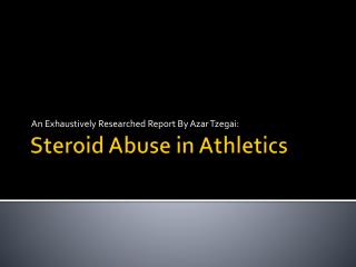 Steroid Abuse in Athletics
