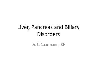 Liver, Pancreas and Biliary Disorders
