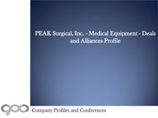 PEAK Surgical, Inc. - Medical Equipment - Deals and Alliance