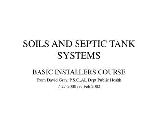 SOILS AND SEPTIC TANK SYSTEMS