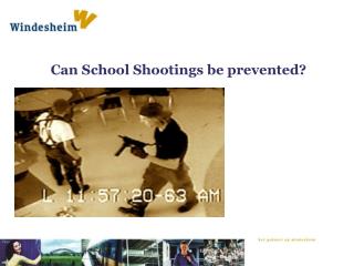 Can School Shootings be prevented ?