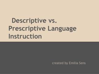 PPT - Prescriptive vs. Descriptive PowerPoint Presentation - ID:697980