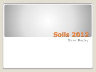 Soils 2012