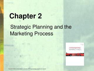 Chapter 2 Strategic Planning and the Marketing Process