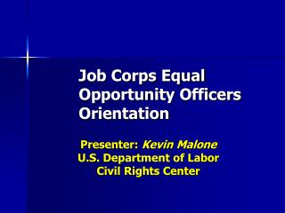 Job Corps Equal Opportunity Officers Orientation