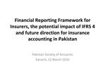 Financial Reporting Framework for Insurers, the potential impact of IFRS 4 and future direction for insurance accounting