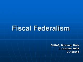 Fiscal Federalism