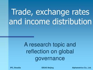 Trade, exchange rates and income distribution