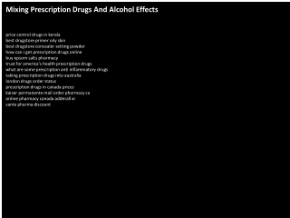 Mixing Prescription Drugs And Alcohol Effects