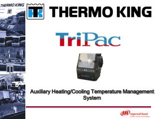 Auxiliary Heating/Cooling Temperature Management System