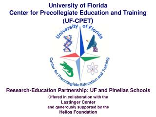 University of Florida Center for Precollegiate Education and Training ( UF-CPET )