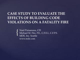 Case study to evaluate the effects oF building code violations on a fatality fire