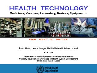 HEALTH TECHNOLOGY Medicines, Vaccines, Laboratory, Devices, Equipment…