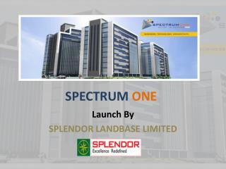 Spectrum One - A Commercial Space at Gurgaon