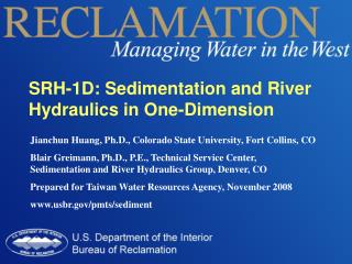 SRH-1D: Sedimentation and River Hydraulics in One-Dimension