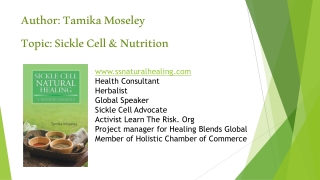 Author: Tamika Moseley Topic: Sickle Cell & Nutrition