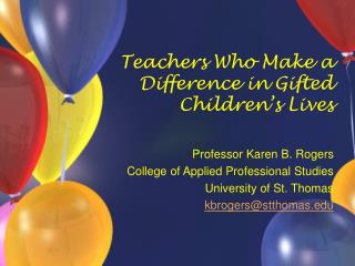 Teachers Who Make a Difference in Gifted Children’s Lives