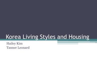Korea Living Styles and Housing